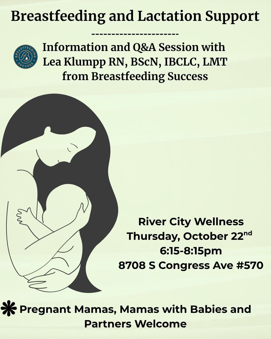 Breastfeeding & Lactation Support | October 22 1 Breastfeeding and Lactation Support event flyer: information and Q&A with Lea Klumpp at River City Wellness, October 22, 6:15–8:15 p.m. Pregnant mamas, mamas with babies, and partners welcome.